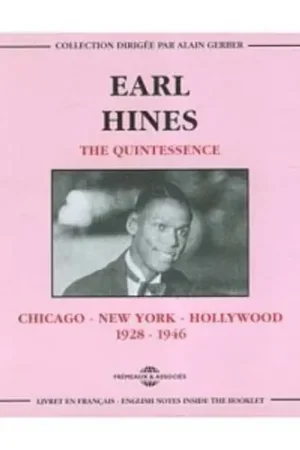 The Quintessence Chicago - New York - Hollywood: 1928-1946 Today Only