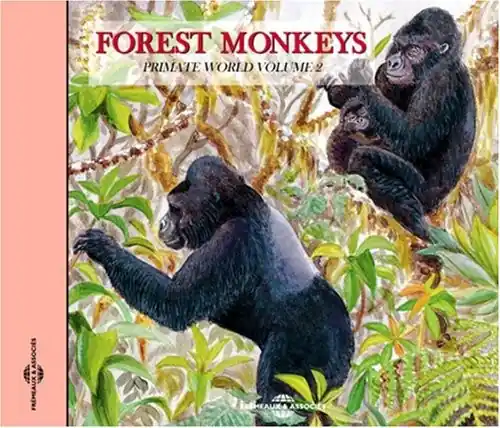 Save Now Forest Monkeys: Primate World, Vol. 2