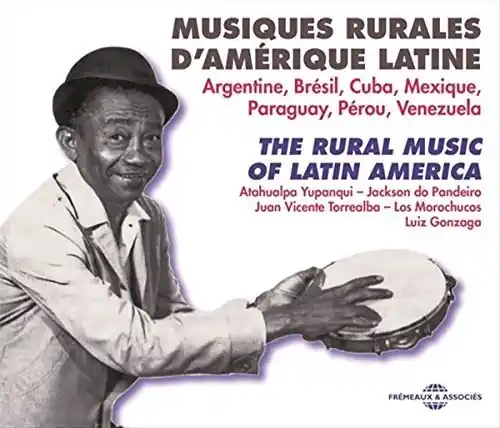The Rural Music of Latin America Save Now