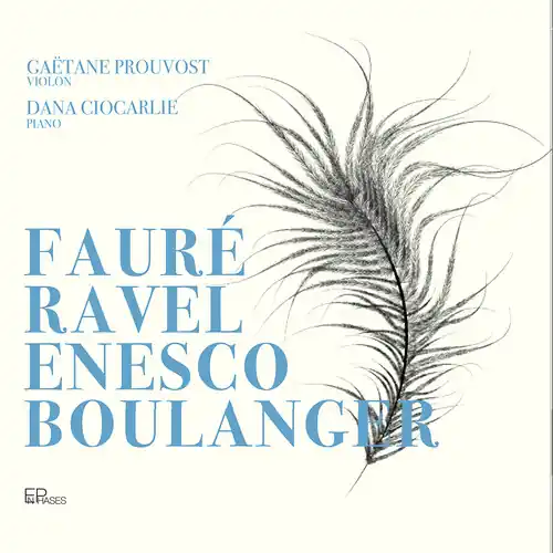 Faure Ravel Enesco & Boulanger Direct From Manufacturer