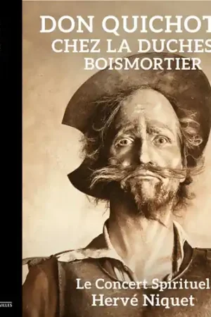 Don Quichotte Chez La Duchesse Today Only