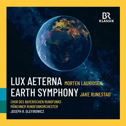 Lauridsen: Lux Aeterna: Runestadt: Earth Symphony No Minimum Order