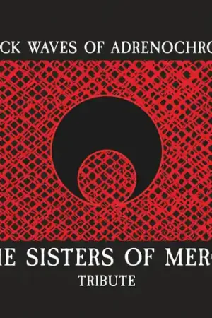 Black Waves Of Adrenochrome - Sisters Of Mercy Deal