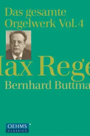 Reger: Complete Organ Works 4 Crafted