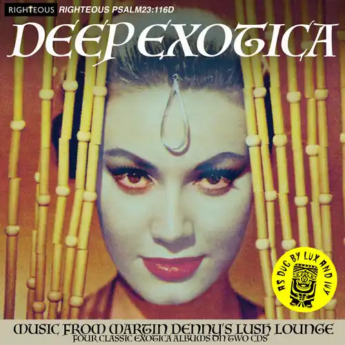 Deep Exotica: Music From Martin Denny's Lush (Uk) Bulk Order