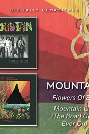 Flowers Of Evil / Mountain Live (The Road Goes On Forever) New Release