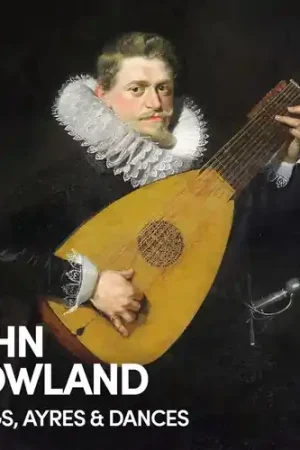 Don’t Miss Out John Dowland: Songs Ayres & Dances / Various
