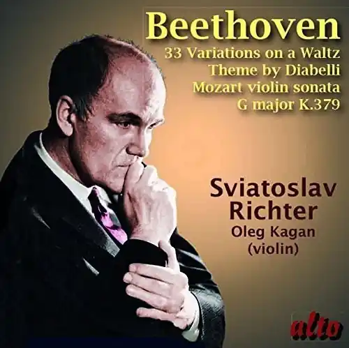 Fan Favorite BEETHOVEN: Diabelli Variations Op. 120, MOZART: Violin Sonata in G K.379, Oleg Kagan, violin