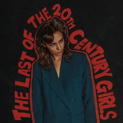 While Supplies Last Last Of The 20th Century Girls