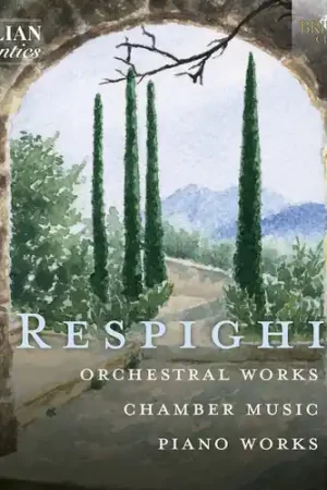 Final Sale Respighi Collection (Italian Romatics Series)