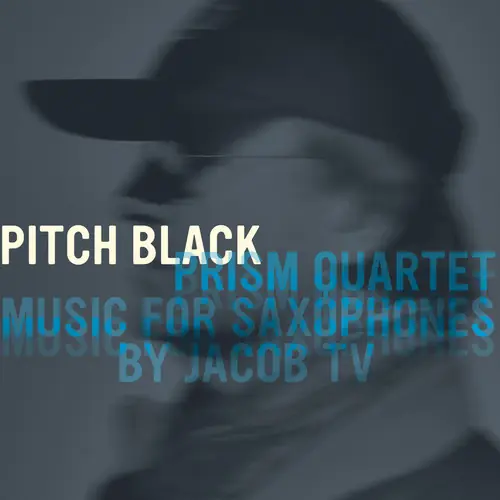 Special Offer Pitch Black: Music for Saxophones By Jacob TV