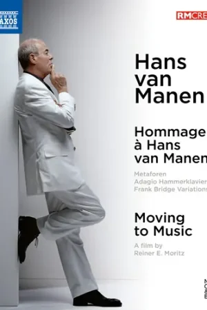 Hans Van Manen - Moving To Music Today Only