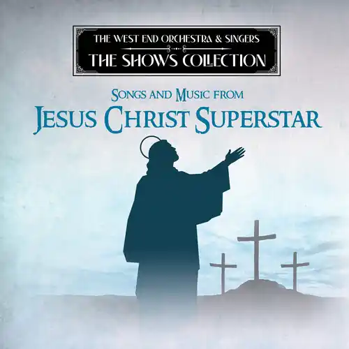 Performing Songs and Music from Jesus Christ Superstar High Quality
