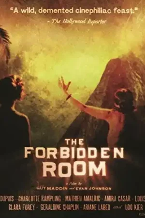 The Forbidden Room Exclusive