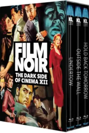 Authentic Film Noir: The Dark Side Of Cinema XII [Undertow/Outside The Wall/Hold Back Tomorrow]