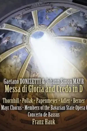 Gaetano Donizetti & Johann Simon Mayr: Messa di Gloria and Credo in D Direct From Factory