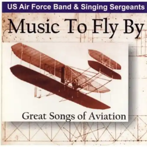 Music to Fly By: Great Songs of Aviation Exclusive