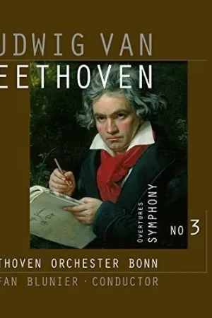 Brand New Beethoven: Symphony No. 3 Eroica Overtures