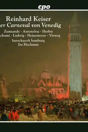 Authentic Reinhard Keiser: Der Carneval Von Venedig