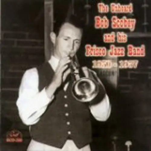 The Unheard Bob Scobey and His Frisco Jazz Band 1950-1957 Limited Edition