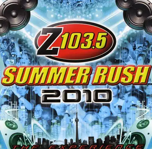 Z103.5 Summer Rush 2010 (Toronto) Limited Offer