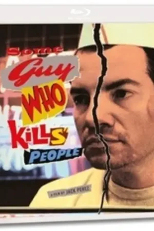 Genuine Some Guy Who Kills People
