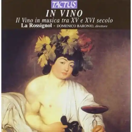 In Vino: Wine in Music in the 16th & 17th Centurie Order Now