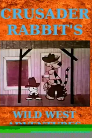 Crusader Rabbit's Wild West Adventures / (Mod) New Release