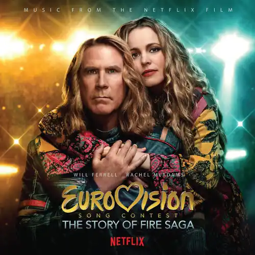 Last Chance Eurovision Song Contest: The Story of Fire Saga (Music from the Netfl