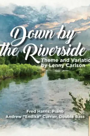Hot Deal Down By The Riverside: Theme & Variations