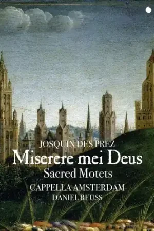 Josquin: Miserere Mei Deus - Sacred Motets Worldwide Shipping