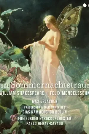 Mendelssohn: Ein Sommernachtstraum (Midsummer Weekend Sale