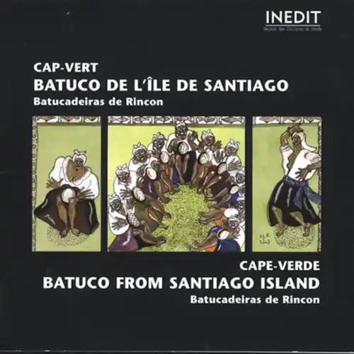 Don’t Miss Out Cape Verde: Batuco from Santiago Island (Batucadeiras de Rincon)