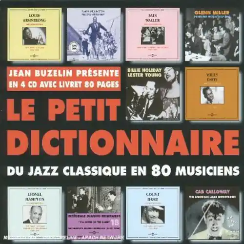 Le Petit Dictionnaire: Du Jazz Classique en 80 Musiciens Best Choice