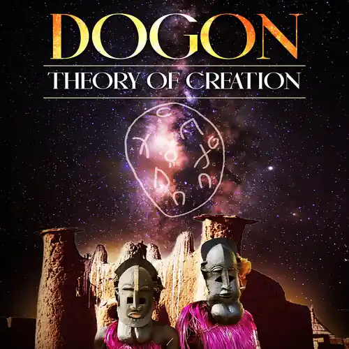 Hot Deal Dogon: Theory Of Creation