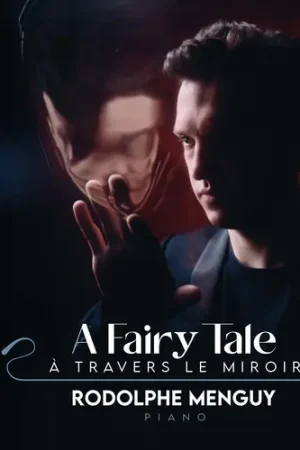 Fairy Tale: A Travers Le Miroir Best Choice