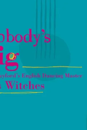 Nobody's Jig-Mr. Playford's English Dancing Master Best Choice