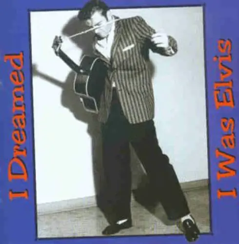 Exclusive Offer Dreamed I Was Elvis