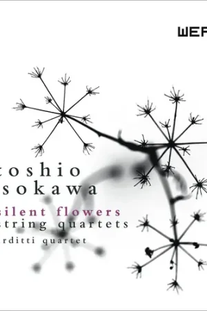 Silent Flowers: String Quartets Super Sale