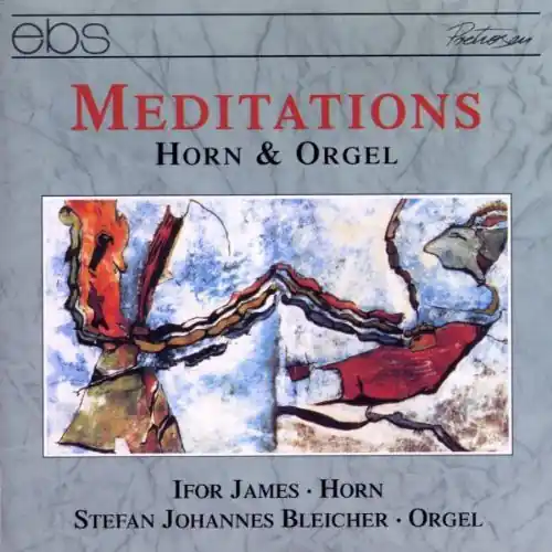 Editor’s Pick Meditations for Horn & Organ: Lamare, Harris, Etc