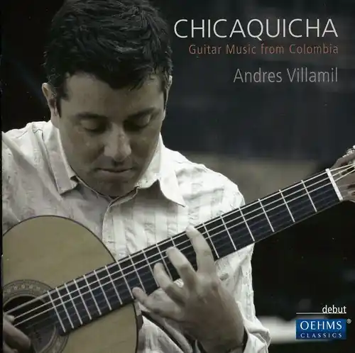 Chicaquicha: Guitar Music from Colombia Next Day Delivery