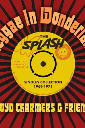 Reggae In Wonderland The Splash Singles 1968-1973 Affordable