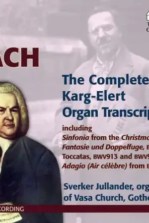 Karg-Elert Complete Organ Transcriptions Final Sale