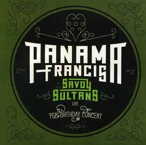 Premium Panama Francis and The Savoy Sultans: 75th Birthday Concert