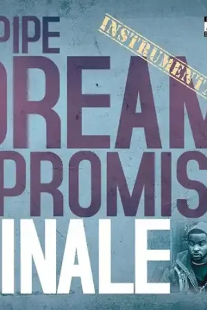 A Pipe Dream And A Promise Markdown