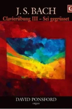 Clavierubung III Sei Gegrusst Next Day Delivery