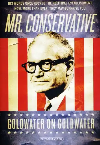 Same Day Shipping Mr Conservative: Goldwater On Goldwater
