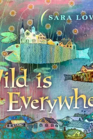 Wild Is Everywhere Original
