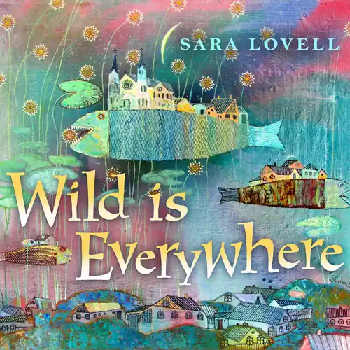Wild Is Everywhere Original