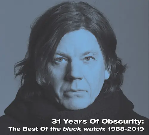 31 Years Of Obscurity: The Best Of The Black Watch Sale